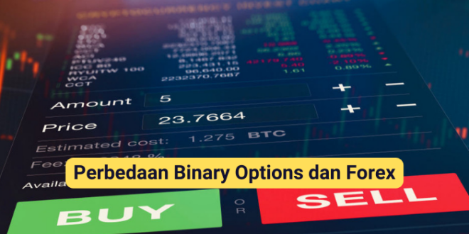 Perbedaan Binary Options dan Forex