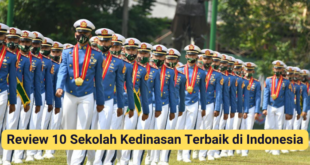 Review 10 Sekolah Kedinasan Terbaik di Indonesia