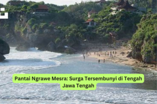 Pantai Ngrawe Mesra Surga Tersembunyi di Tengah Jawa Tengah