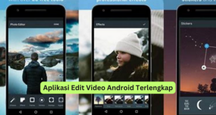 Aplikasi Edit Video Android Terlengkap