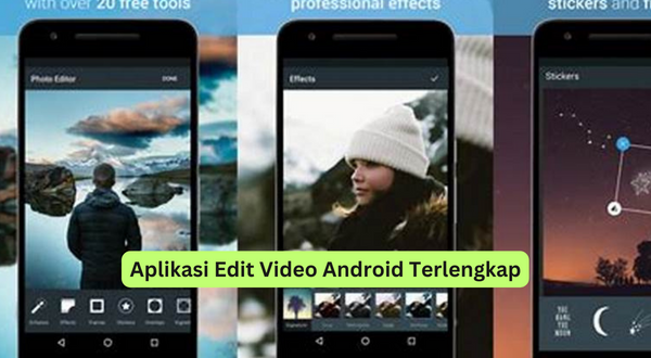 Aplikasi Edit Video Android Terlengkap