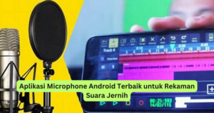 Aplikasi Microphone Android Terbaik untuk Rekaman Suara Jernih