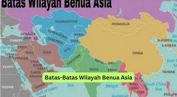 Batas-Batas Wilayah Benua Asia