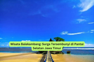 Wisata Balekambang Surga Tersembunyi di Pantai Selatan Jawa Timur