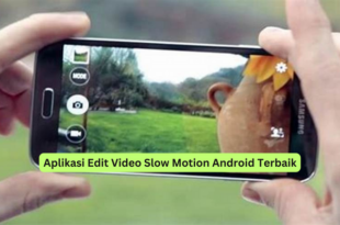 Aplikasi Edit Video Slow Motion Android Terbaik