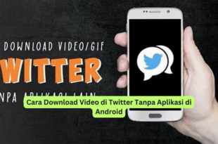 Cara Download Video di Twitter Tanpa Aplikasi di Android