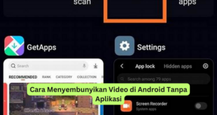 Cara Menyembunyikan Video di Android Tanpa Aplikasi