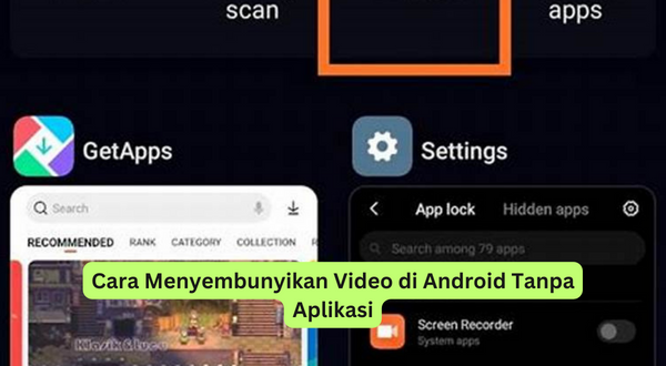 Cara Menyembunyikan Video di Android Tanpa Aplikasi