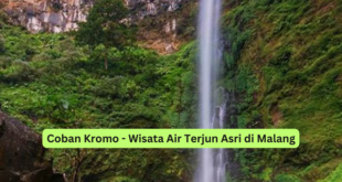 Coban Kromo - Wisata Air Terjun Asri di Malang
