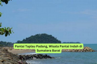 Pantai Taplau Padang, Wisata Pantai Indah di Sumatera Barat