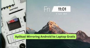 Aplikasi Mirroring Android ke Laptop Gratis