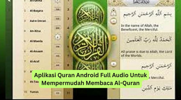 Aplikasi Quran Android Full Audio Untuk Mempermudah Membaca Al-Quran