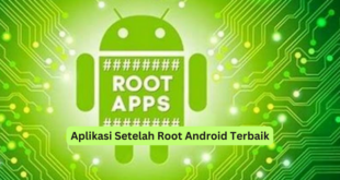 Aplikasi Setelah Root Android Terbaik
