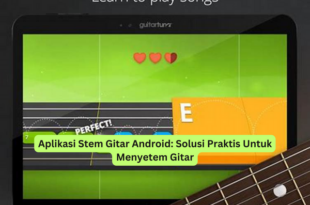 Aplikasi Stem Gitar Android Solusi Praktis Untuk Menyetem Gitar
