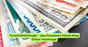 ForexOnlineChanger - Jasa Penukaran Valuta Asing Online Terpercaya