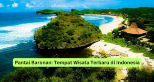Pantai Baronan Tempat Wisata Terbaru di Indonesia