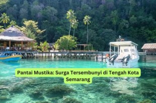 Pantai Mustika Surga Tersembunyi di Tengah Kota Semarang