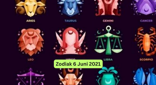 Zodiak 6 Juni 2021