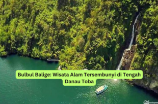 Bulbul Balige Wisata Alam Tersembunyi di Tengah Danau Toba