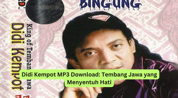 Didi Kempot MP3 Download Tembang Jawa yang Menyentuh Hati