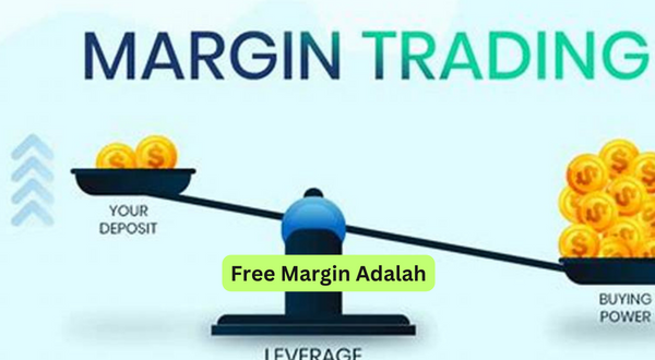 Free Margin Adalah