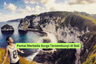 Pantai Marbella Surga Tersembunyi di Bali