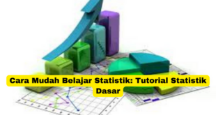 Cara Mudah Belajar Statistik Tutorial Statistik Dasar