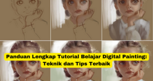 Panduan Lengkap Tutorial Belajar Digital Painting Teknik dan Tips Terbaik