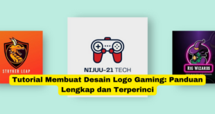 Tutorial Membuat Desain Logo Gaming Panduan Lengkap dan Terperinci