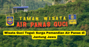Wisata Guci Tegal Surga Pemandian Air Panas di Jantung Jawa